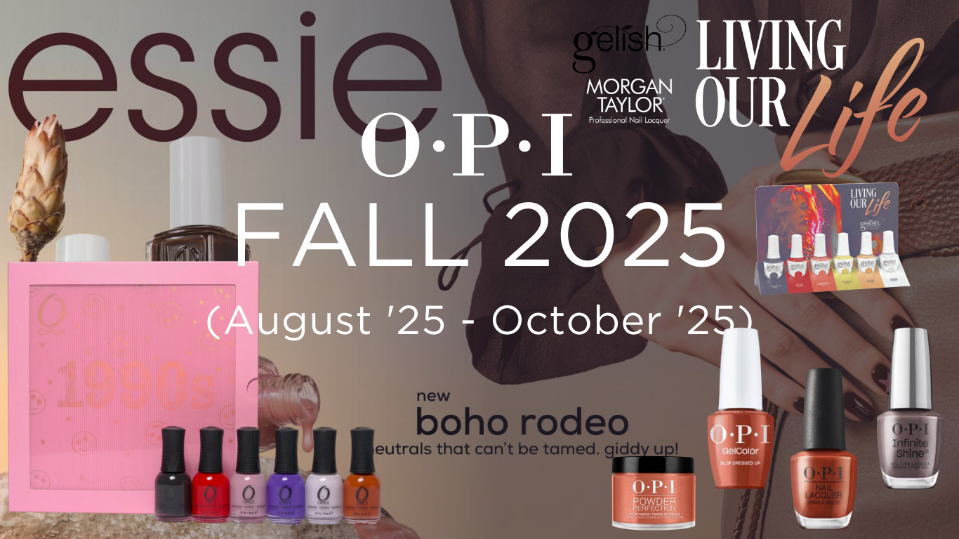 Fall 2025 Collection Opi Gelish Orly Essie Lechat